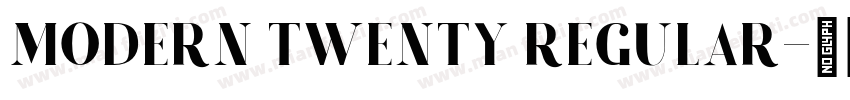 MODERN TWENTY REGULAR字体转换